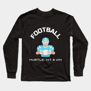 HUSTLE, HIT AND WIN Long Sleeve T-Shirt